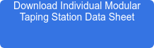 Download Individual Modular Taping Station Data Sheet